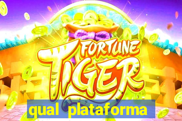 qual plataforma est谩 pagando