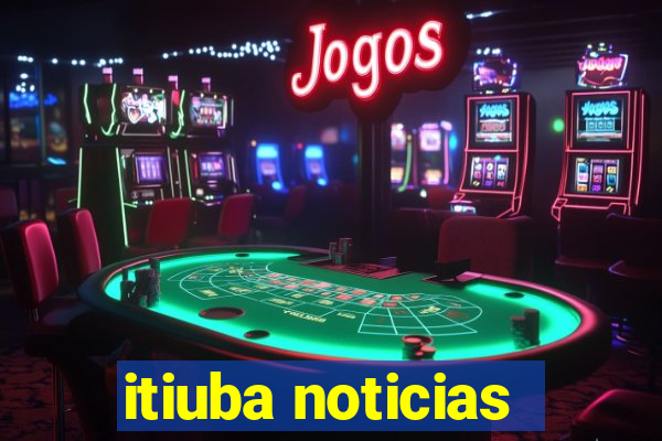 itiuba noticias