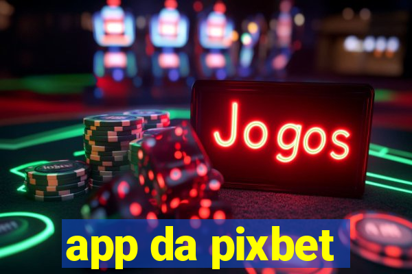 app da pixbet