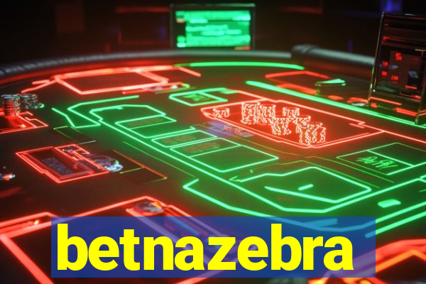 betnazebra