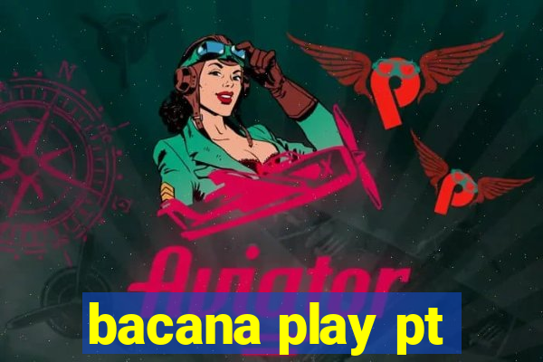 bacana play pt