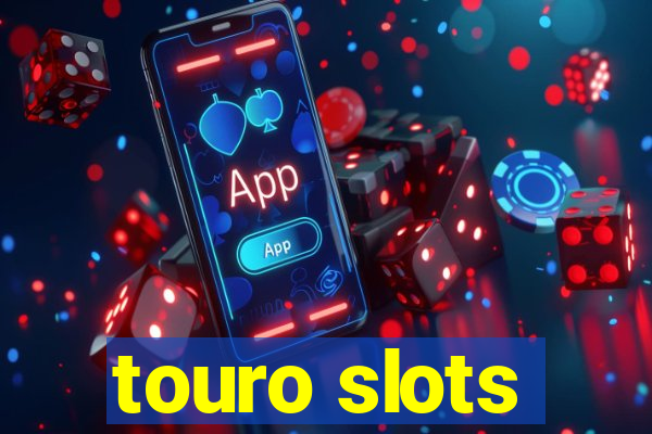 touro slots