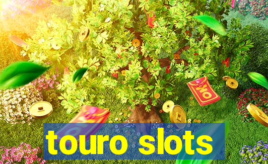 touro slots