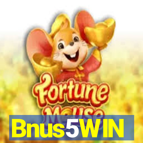 Bnus5WIN