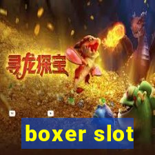 boxer slot