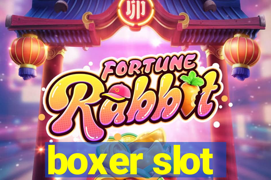 boxer slot