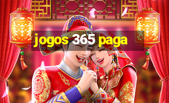 jogos 365 paga