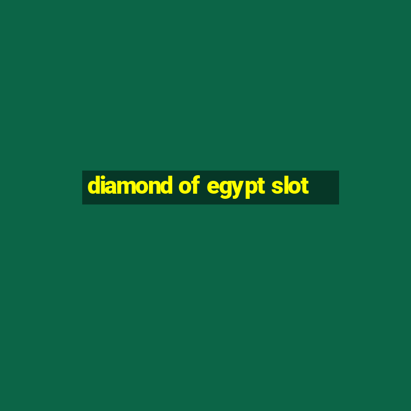 diamond of egypt slot