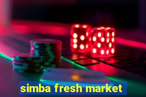 simba fresh market