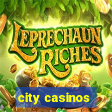 city casinos