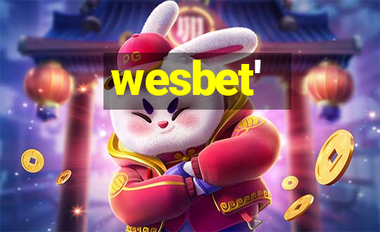 wesbet'