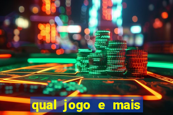 qual jogo e mais fácil de ganhar