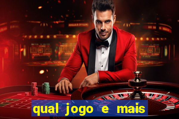 qual jogo e mais fácil de ganhar