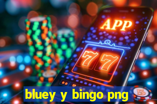 bluey y bingo png