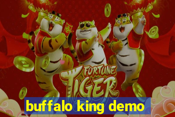 buffalo king demo