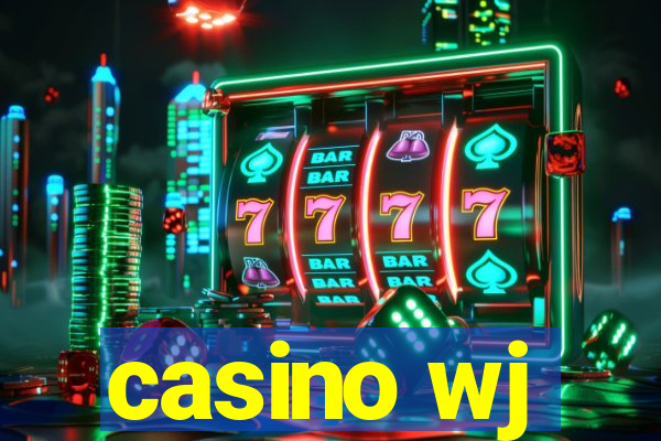 casino wj