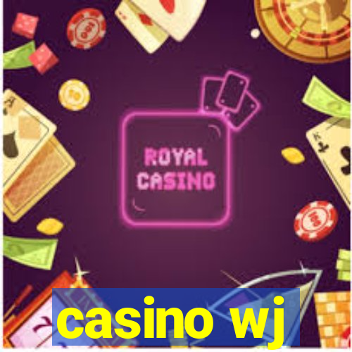 casino wj