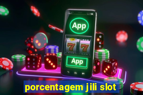 porcentagem jili slot