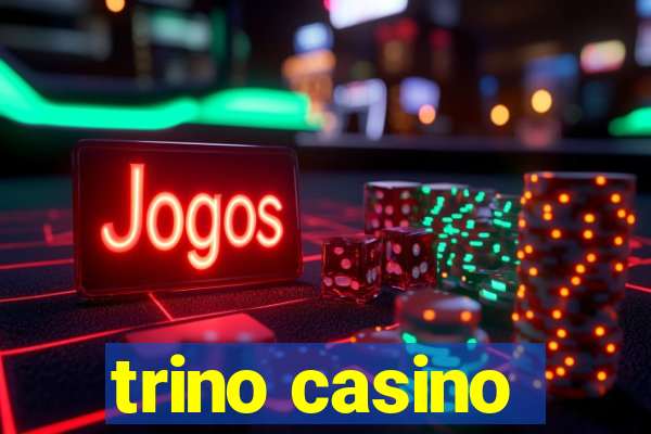 trino casino