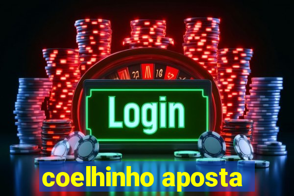 coelhinho aposta