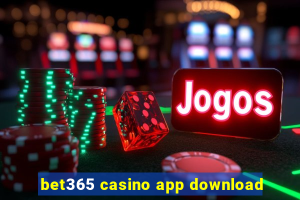 bet365 casino app download