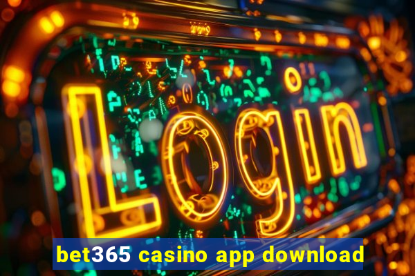 bet365 casino app download