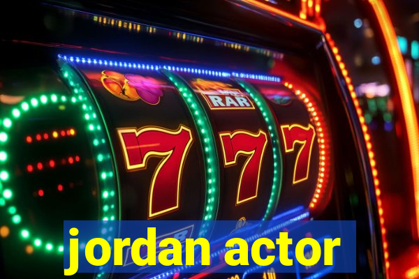 jordan actor