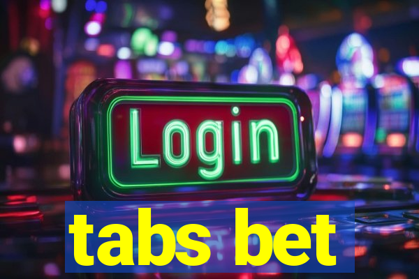 tabs bet