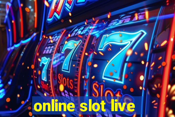 online slot live