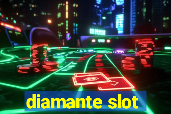 diamante slot