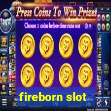 fireborn slot