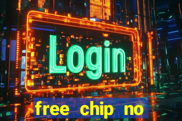 free chip no deposit casinos