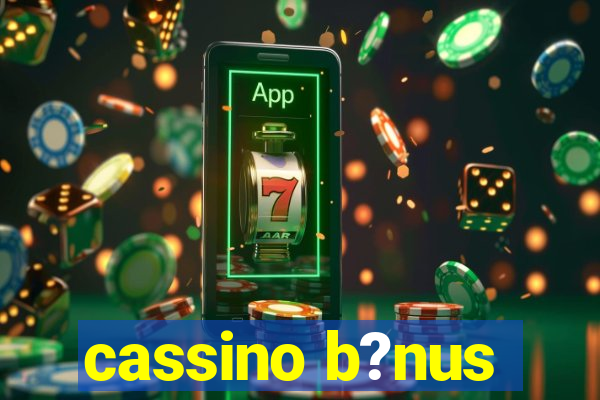 cassino b?nus