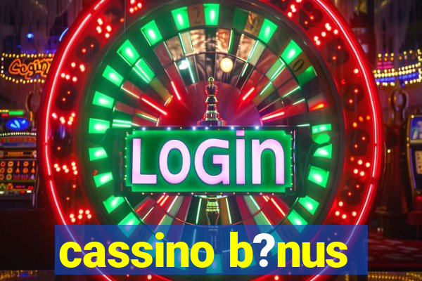 cassino b?nus