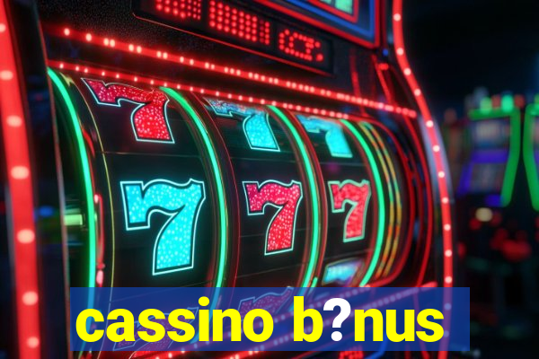 cassino b?nus