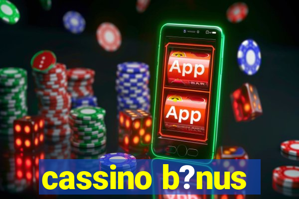 cassino b?nus