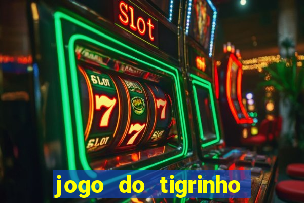 jogo do tigrinho é jogo de azar