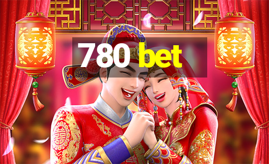 780 bet