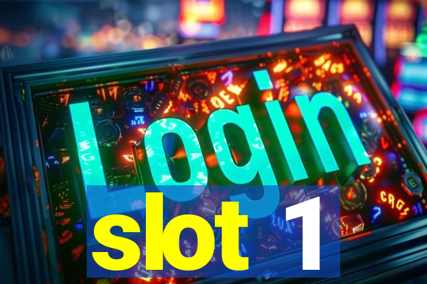 slot 1