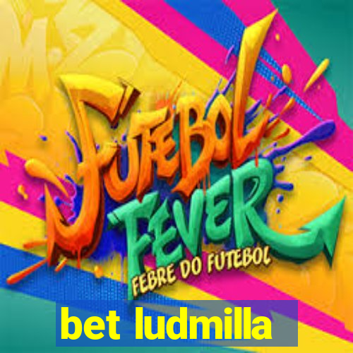 bet ludmilla