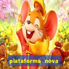 plataforma nova pagando no cadastro casino