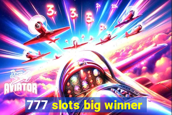 777 slots big winner