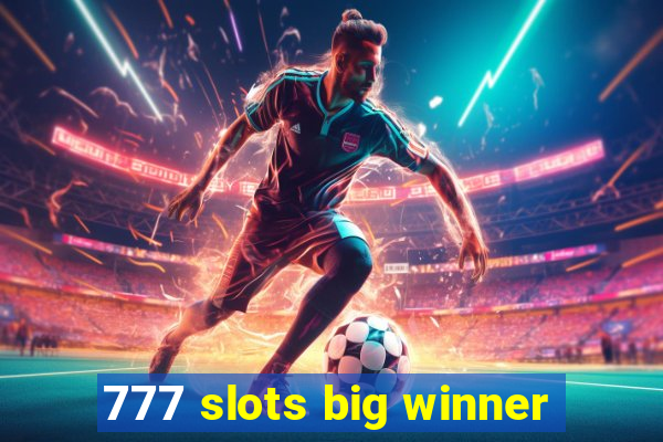 777 slots big winner