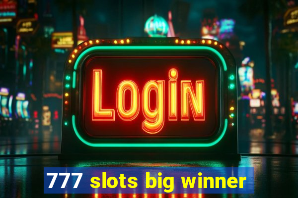 777 slots big winner