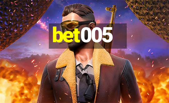 bet005