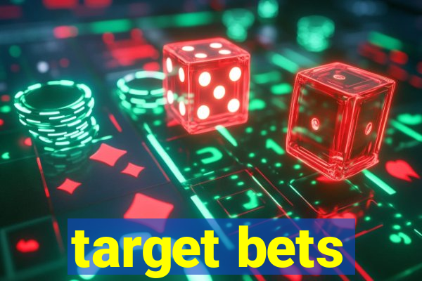 target bets