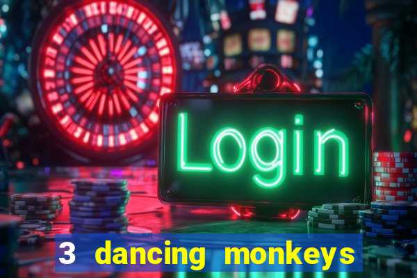 3 dancing monkeys slot demo