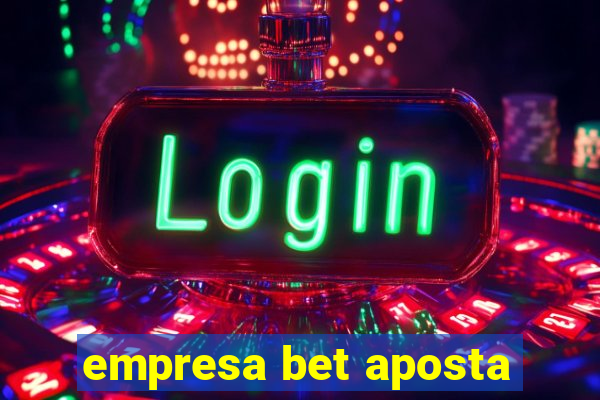 empresa bet aposta