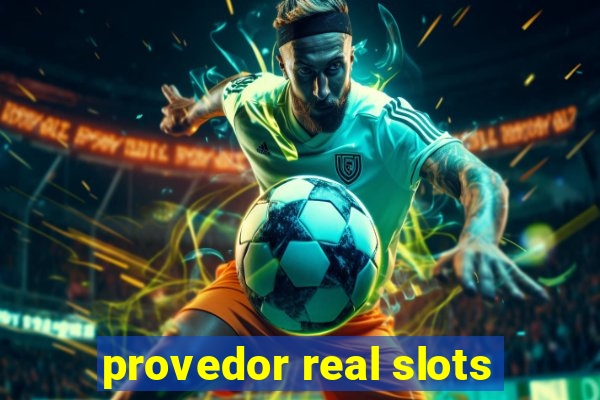 provedor real slots