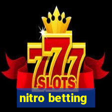 nitro betting